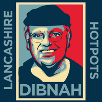 The Lancashire Hotpots - Dibnah