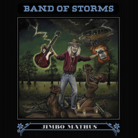Jimbo Mathus - Band of Storms
