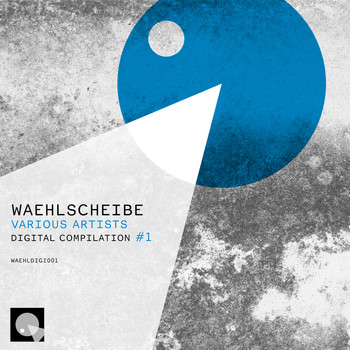 Various Artists - Waehlscheibe Digital Compilation 1