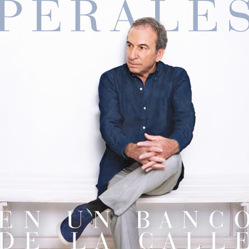 José Luis Perales - En Un Banco De La Calle
