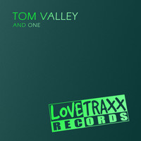 Tom Valley - And One
