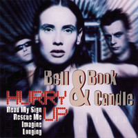 Bell Book & Candle - Hurry Up