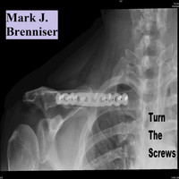 Mark J. Brenniser - Turn the Screws