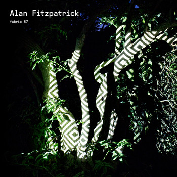 Alan Fitzpatrick - fabric 87: Alan Fitzpatrick