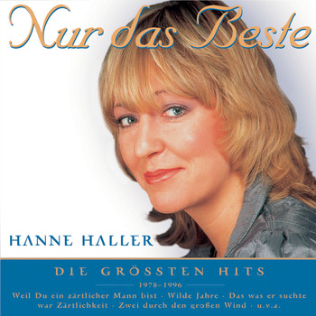 Hanne Haller - Nur das Beste