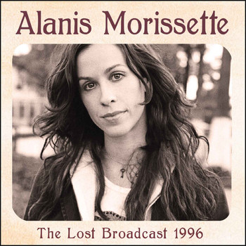 Alanis Morissette - The Lost Broadcast 1996 (Live)