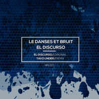 Le Danses et Bruit - El Discurso