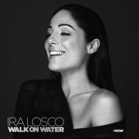 Ira Losco - Walk On Water