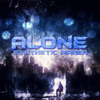 Synthetic Maker - Alone