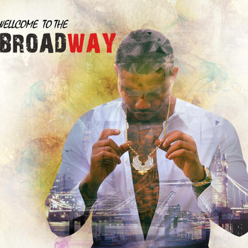 Broadway - Welcome to the Broadway