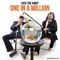 Kick The Habit - One In A Million