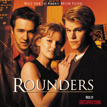 Christopher Young - Rounders (Music From The Miramax Motion Picture)