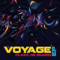 Plaza De Mundo - Voyage EP