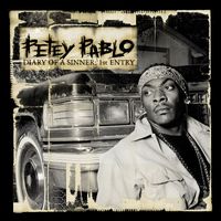 Petey Pablo - Diary of a Sinner: 1st Entry