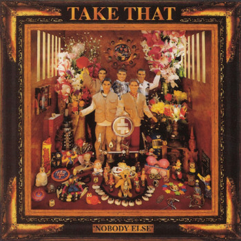 Take That - Nobody Else