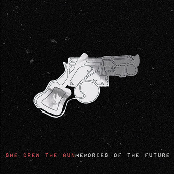 She Drew The Gun - Memories of the Future