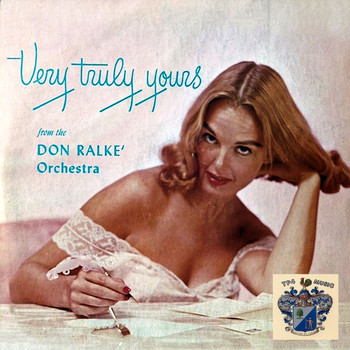 Don Ralke - Very Truly Yours
