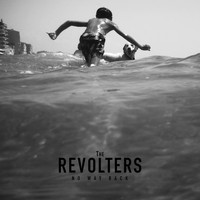 The Revolters - No Way Back