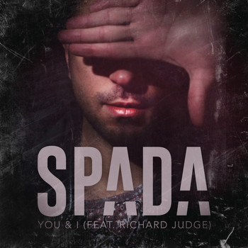 Spada feat. Richard Judge - You & I (Radio Edit)