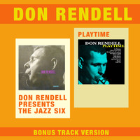 Don Rendell - Don Rendell Presents the Jazz Six + Playtime (Bonus Track Version)