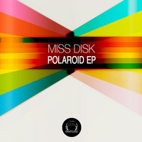 Miss Disk - Polaroid EP