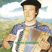 Laja eta Landakanda - Trikitixa