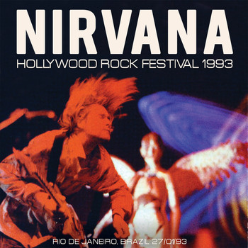 Nirvana - Hollywood Rock Festival 1993 (Live)