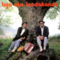 Laja eta Landakanda - Laja eta Landakanda