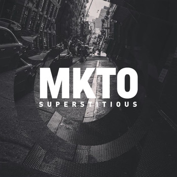 MKTO - Superstitious