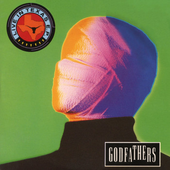 The Godfathers - Live In Texas - EP