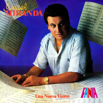 Ismael Miranda - Una Nueva Vision