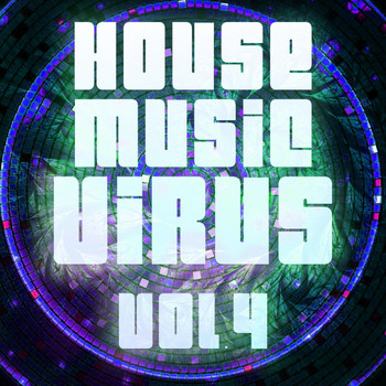 Various Artists - House Music Virus, Vol. 4