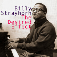 Billy Strayhorn - The Desired Effect