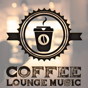 Various Artists - Coffee Lounge Music