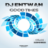 DJ Entwan - Good Times