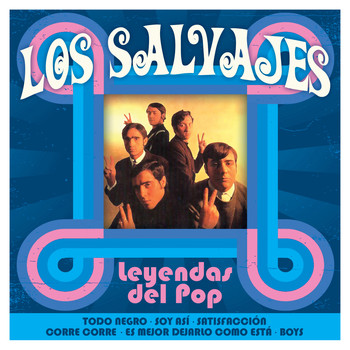 Los Salvajes - Los Salvajes: Leyendas del Pop