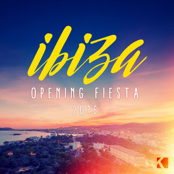Various Artists - Ibiza Opening Fiesta 2016