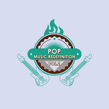 Various Artists - Pop Music Redefinition, Vol. 2