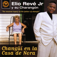 Elio Reve y Su Charangon - Chanqui en la Casa de Nora