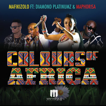 Mafikizolo - Colours Of Africa