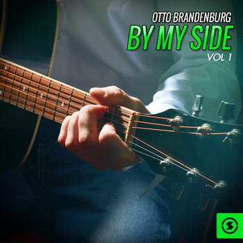 Otto Brandenburg - By My Side, Vol. 1