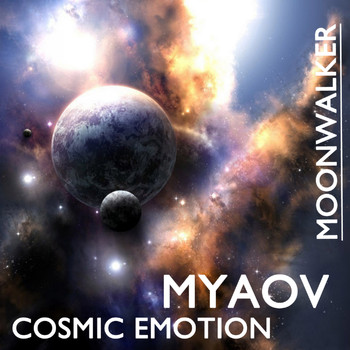 Myaov - Cosmic Emotion EP