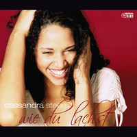Cassandra Steen - Wie du lachst