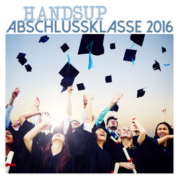 Various Artists - Handsup Abschlussklasse 2016