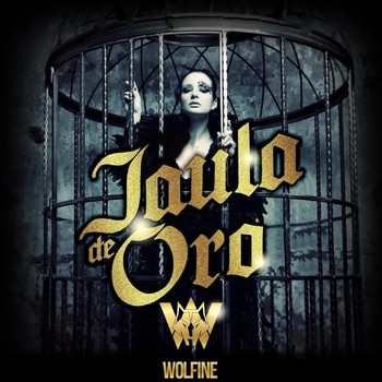 Wolfine - Jaula de Oro