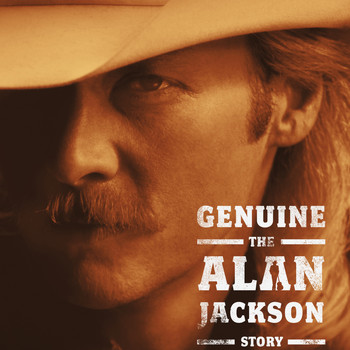 Alan Jackson - Genuine: The Alan Jackson Story