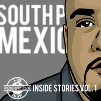 Pocos Pero Locos - South Park Mexican Inside Stories Vol. 1