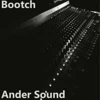 Bootch - Ander Sound