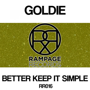Goldie - Better Keep It Simple