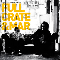 Full Crate X Mar - Conversations With Her